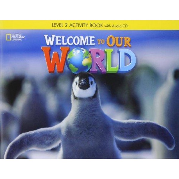 Welcome to Our World 2 Activity Book and Audio CD