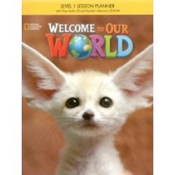 Welcome to Our World Lesson Planner with myNGconnect online plus Class Audio CDs and Teacher's Resource CD-ROM
