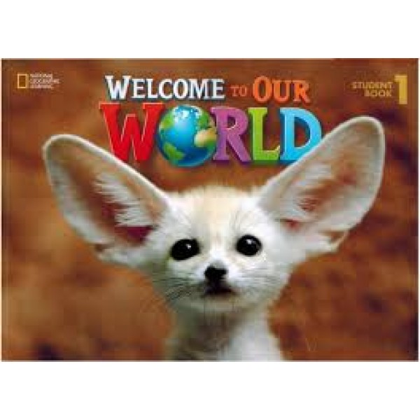 Welcome to Our World 1 Student's Book with myNGconnect online