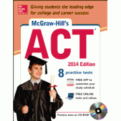 ACT: 2014 edition by McGraw Hill
