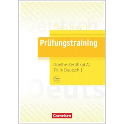 Prufungstraining DaF: Goethe-Zertifikat A1: Fit in Deutsch 1 - Ubungsbuch