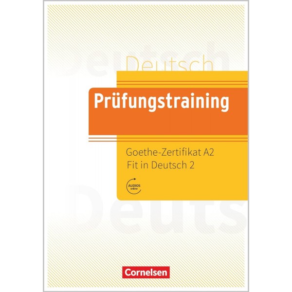 Prüfungstraining DaF A2 Goethe-Zertifikat A2: Fit in Deutsch 2