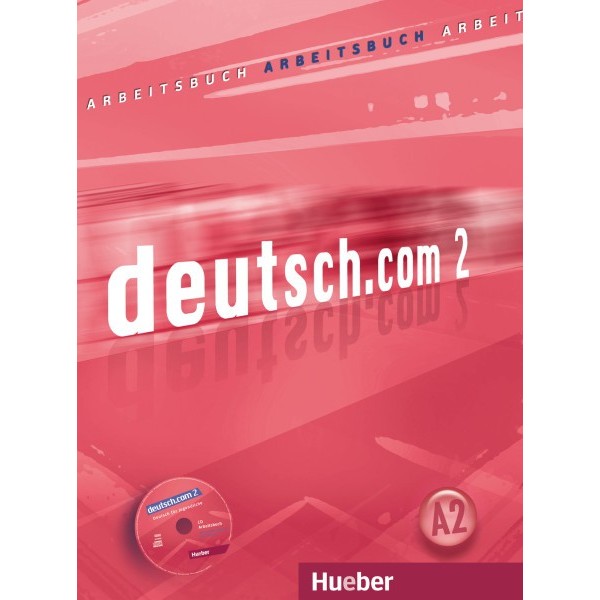 Deutsch.com 2 - Arbeitsbuch
