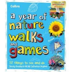 Year of Nature Walks and Games: 52 Things to See and Do