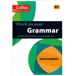 Collins Work on your Grammar - Intermediate (B1)