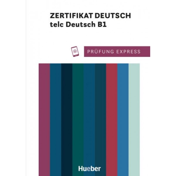 Prüfung Express – Zertifikat Deutsch – telc Deutsch B1 Übungsbuch mit Audios online