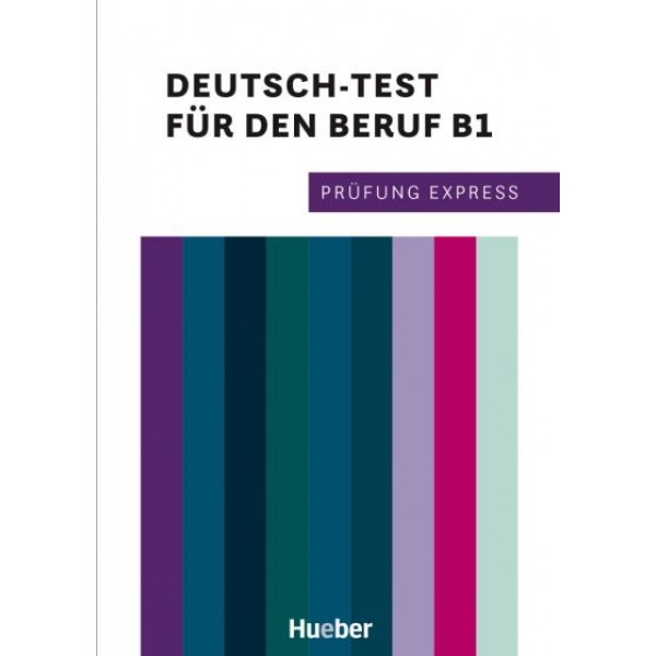 Prüfung Express – Deutsch-Test für den Beruf B1 Übungsbuch – Interaktive Version