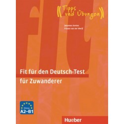 Fit für den Deutsch-Test für Zuwanderer Übungsbuch - interaktive Version