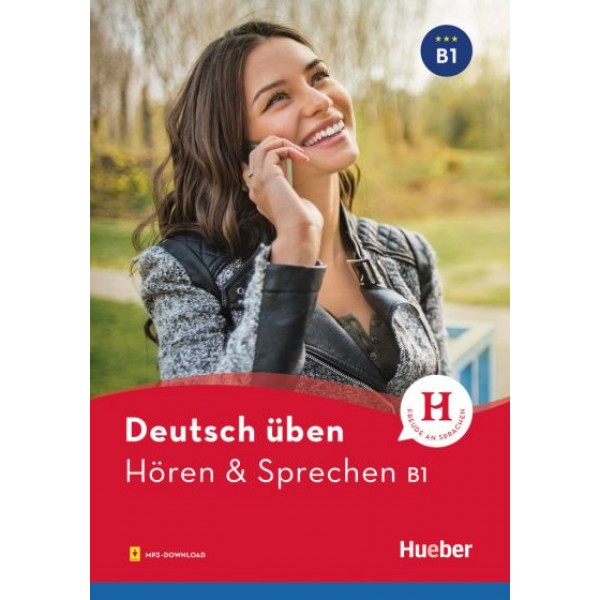 Deutsch üben - Hören & Sprechen B1 Buch mit Audios online
