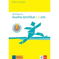 Goethe-Zertifikat C2: GDS Übungs- und Testbuch mit digitalen Extras