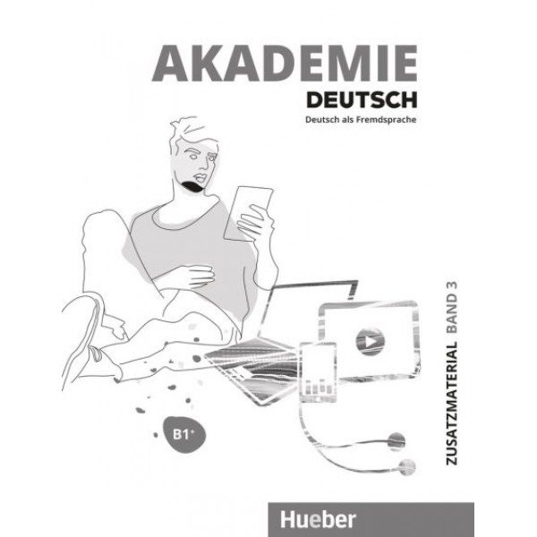 Akademie Deutsch B1+: Zusatzmaterial - Interaktive Version
