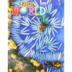 Our world 5 (2ND.ED.) student's book + access code online practice