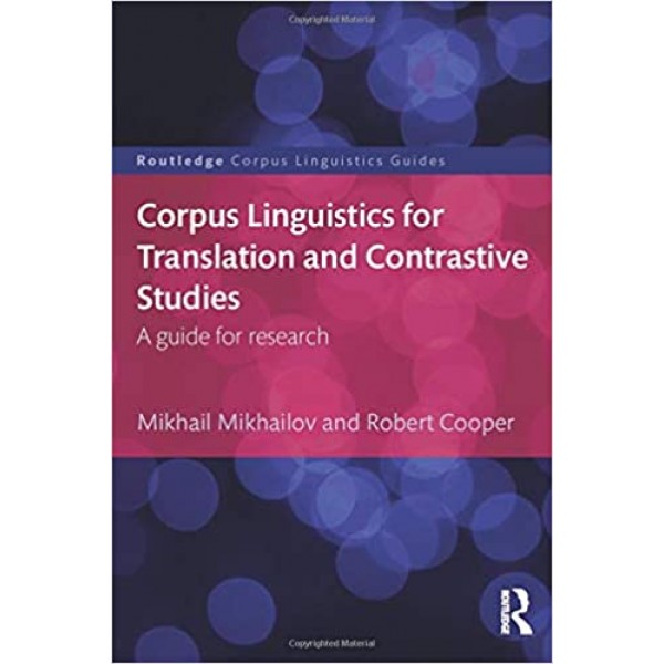 Corpus Linguistics for Translation and Contrastive Studies