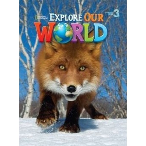 Explore Our World 3 Student Book