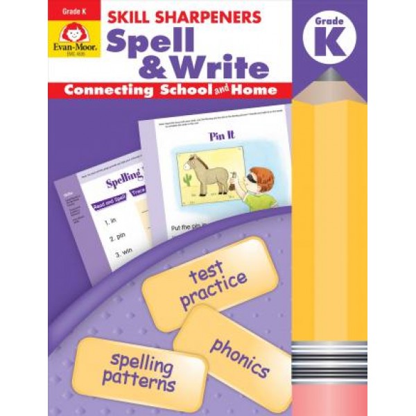 Skill Sharpeners Spell & Write Grade K